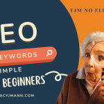 Thumbnail for SEO keywords for beginners blog post by TJ No Fluff Biz Tips