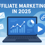 affiliate marketing blog post 2025 illustrating key digital marketing elements such as email marketing, video content creation, and affiliate tools