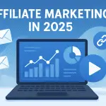 affiliate marketing blog post 2025 illustrating key digital marketing elements such as email marketing, video content creation, and affiliate tools